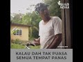 kalau dah tak puasa semua tempat panas