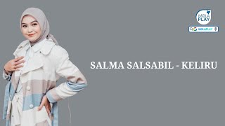 SALMA SALSABIL - KELIRU (Lyrics Video)