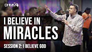 I Believe in Miracles Because I Believe in God | Castries, St Lucia | Dag Heward-Mills | 2024