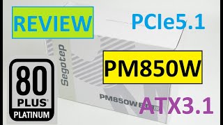 REVIEW/Đánh giá - Nguồn máy tính ATX3.1/PCIe5.1 Segotep PM850W