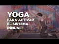 Yoga para activar el sistema inmune