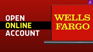 How to Open Wells Fargo Online Banking (Quick Guide)