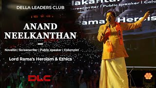 Lord Rama's Heroism \u0026 Ethics I Anand Neelkanthan I DLC Talk