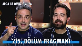 Arda ile Omuz Omuza 215. Bölüm Fragmanı - Gökhan Çınar