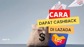 CARA DAPATKAN CASHBACK DI LAZADA