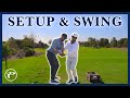 GOLF - Setup and Swing - LEARN THE RIGHT WAY!