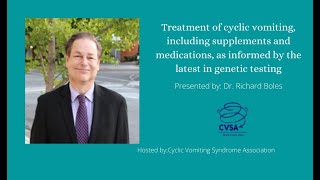 Treatment of cyclic vomiting including supplements and medications with Dr. Richard Boles