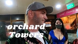 Orchard Towers - Hidden Red Light District - Singapore | Aug 9th 2022  [4K]  🇸🇬