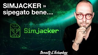582. Oltre un miliardo di telefoni in pericolo: #SimJacker spiegato bene...