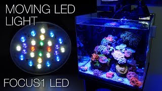 Focustronic Focus 1 - World's First Moving Aquarium LED Light