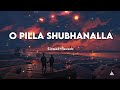 O Pilla Shubhanalla Slowed and Reverb |Sardaar Gabbar Singh movie 🎥 | Music | Ajju EFX ✨|