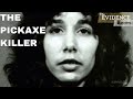 The Pickaxe Killer: Karla Faye Tucker | The Evidence Room, Episode 3