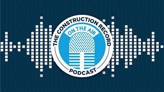 The Construction Record: Episode 114 – A look at the underground economy and tax fraud with...