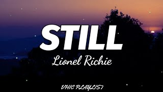 Lionel Richie - Still (Lyrics)🎶