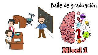 Brain Test 2 - Baile de Graduación Nivel 1