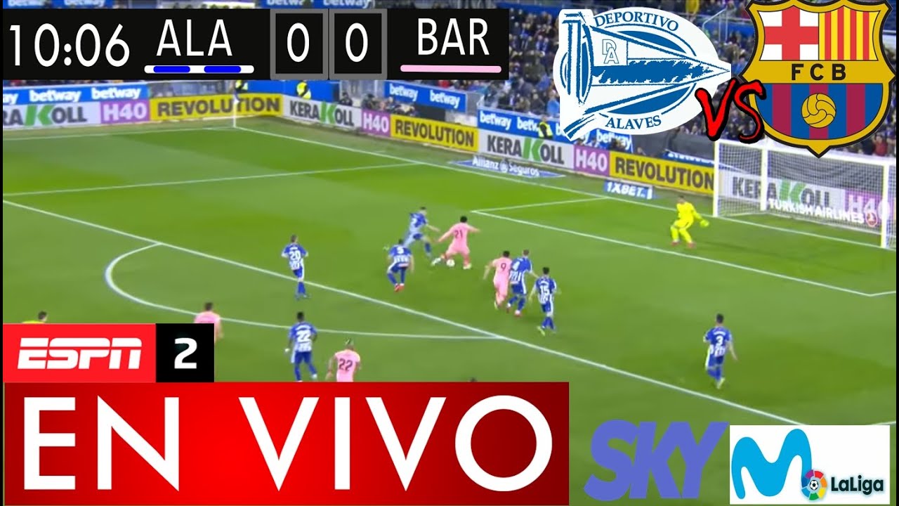 Memes Alavés Vs Barcelona Previas Donde Ver El Partido En Vivo - YouTube