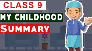 My Childhood in Hindi | class 9 English Chapter 6 beehive Explanation