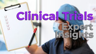 Clinical Trials: Expert Tips for Medical Device Developers