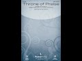 THRONE OF PRAISE (SATB Choir) - Phillips, Craig and Dean/arr. Ed Hogan