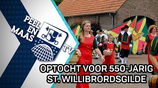 St. Willibrordusgilde viert 550-jarig jubileum - 11 juli 2022 - Peel en Maas TV Venray