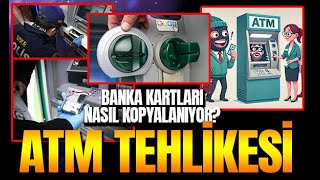 BANKA KART VE ATM DOLANDIRICILIĞINA DİKKAT