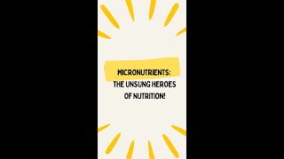 Micronutrients  The Unsung Heroes of Nutrition! ‐ SON