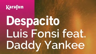 Despacito - Luis Fonsi & Daddy Yankee | Versión Karaoke | KaraFun