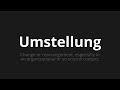 how to pronounce umstellung