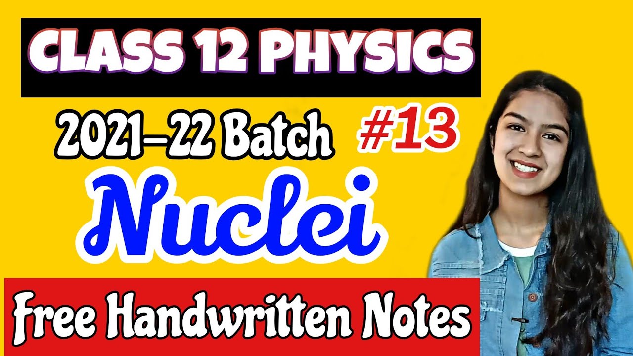 Nuclei Class 12 Free Handwritten Notes PDF Term 2 | Atoms & Nuclei ...