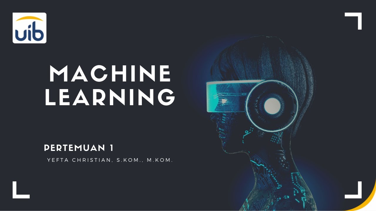 Machine Learning - Pertemuan 1 - YouTube