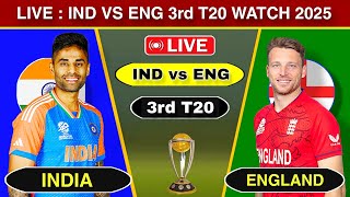 🛑 Live : India vs England 3rd T20 Match 2025 | Today Live Cricket Match | Ind vs Eng T20 Live Score