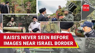 Raisi's Never Seen Before Images Near Israel Border With Hezbollah Fighters Released | Watch