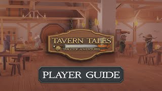 Tavern Tales: Tabletop Adventures - Player Guide