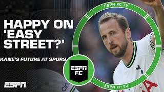 Harry Kane seems happy to sit on 'EASY STREET!' - Craig Burley | ESPN FC