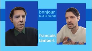 François Lambert | Bonjour tout le monde | Ép.1312