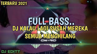 Download Lagu DJ COBA KALAU LAGI SUSAH MEREKA SEMUA MENGHILANG E... MP3 Gratis