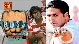 Boss Don't Forget Akshay Kumar is Boss : Review Donor