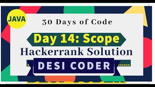 Day 14:Scope| Problem|HackerRank 30 days of code|programming tutorial|Solution|Java|hindi|#DesiCoder