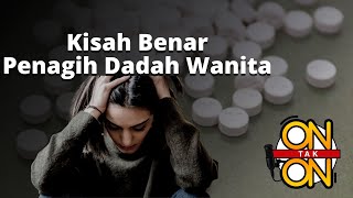 Penagih Dadah Wanita, Kisah Benar | On Tak On Ep 85