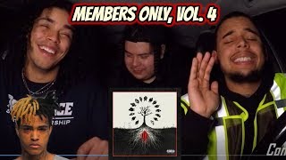 XXXTENTACION Presents: Members Only, Vol. 4 (FULL ALBUM) REACTION REVIEW