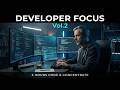 Developer Focus Vol.2 — 3 Hours Code & Concentrate