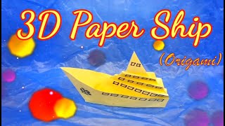 How To Make A Paper Ship | Paper Ship Making Origami / Paper Boat