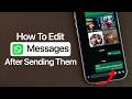 How to Edit WhatsApp Messages After Sending?