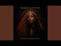 Magic Anyway