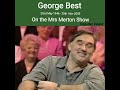 george best northern ireland on the mrs merton show