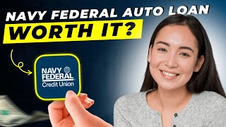 Navy Federal Auto Loan Review 2025 | Pros and Cons | Detailed Overview