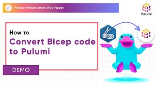 How to Convert Bicep code to Pulumi | Modern Infrastructure