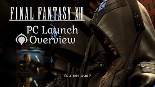 Final Fantasy XIII - PC launch overview ( Settings and Quality )