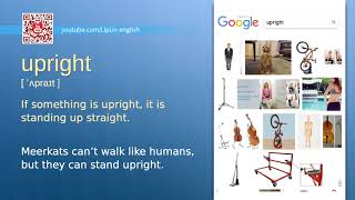 Upright : B2 level english vocabulary lesson, www.LipLix.com