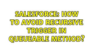Salesforce: How to avoid recursive trigger in queueable method?